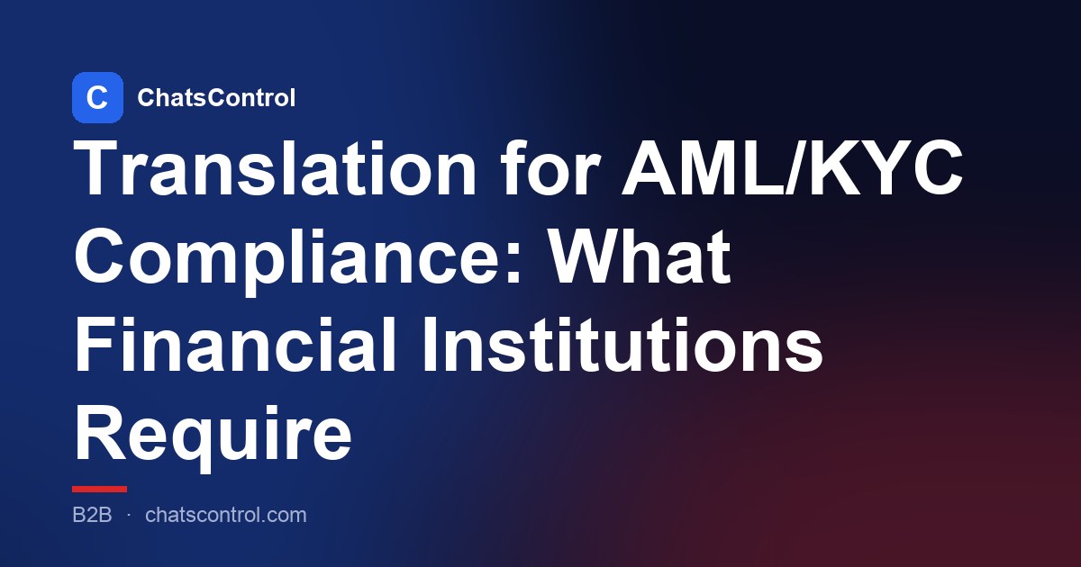 Translation for AML/KYC Compliance: What Financial Institutions Require