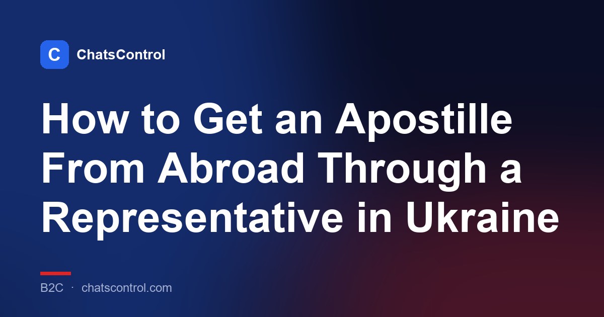 How to Get an Apostille From Abroad Through a Representative in Ukraine