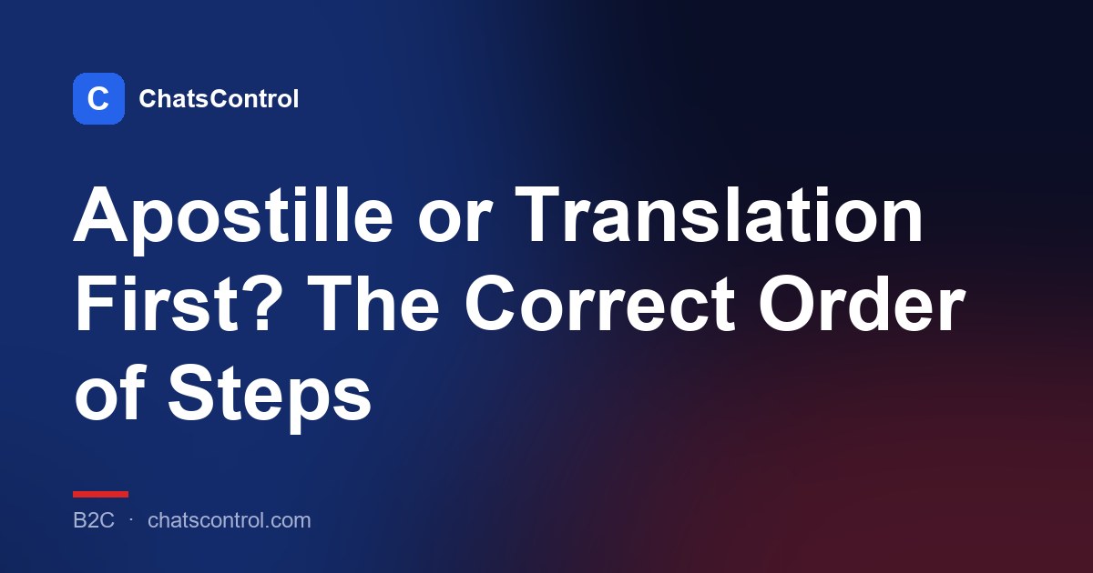 Apostille or Translation First? The Correct Order of Steps