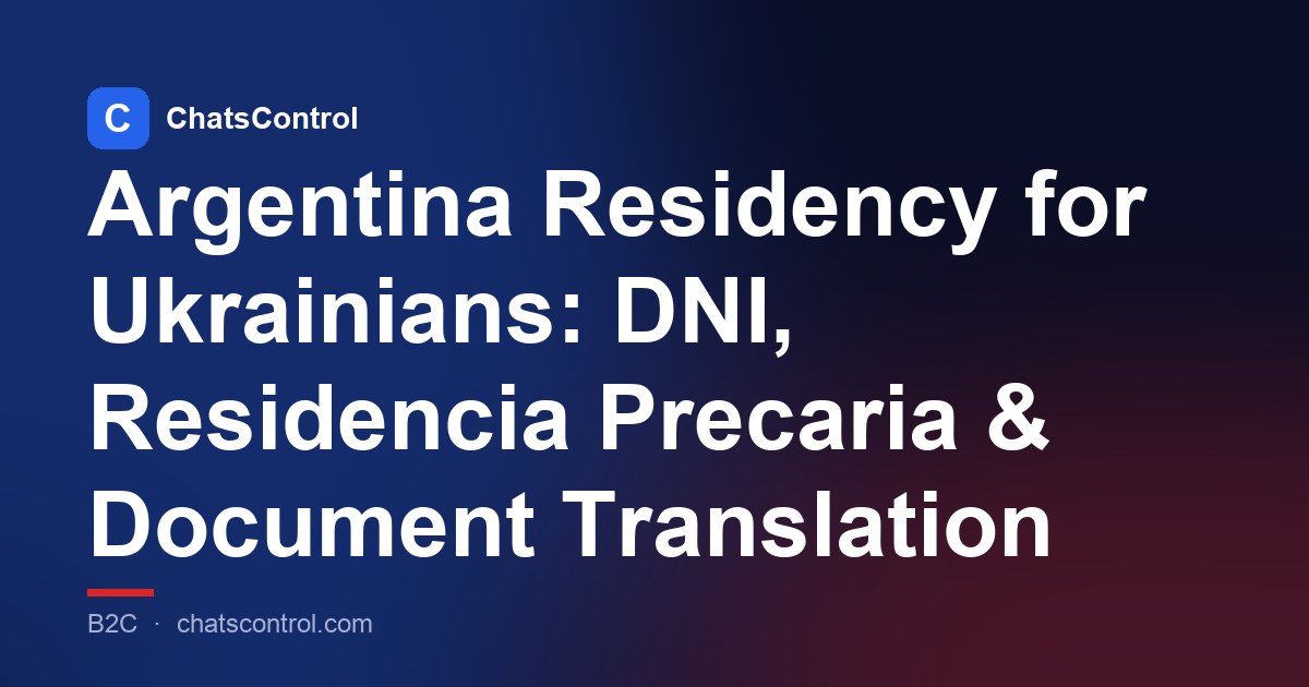 Argentina Residency for Ukrainians: DNI, Residencia Precaria & Document Translation