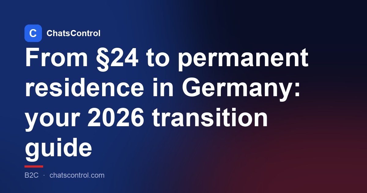 From §24 to permanent residence in Germany: your 2026 transition guide