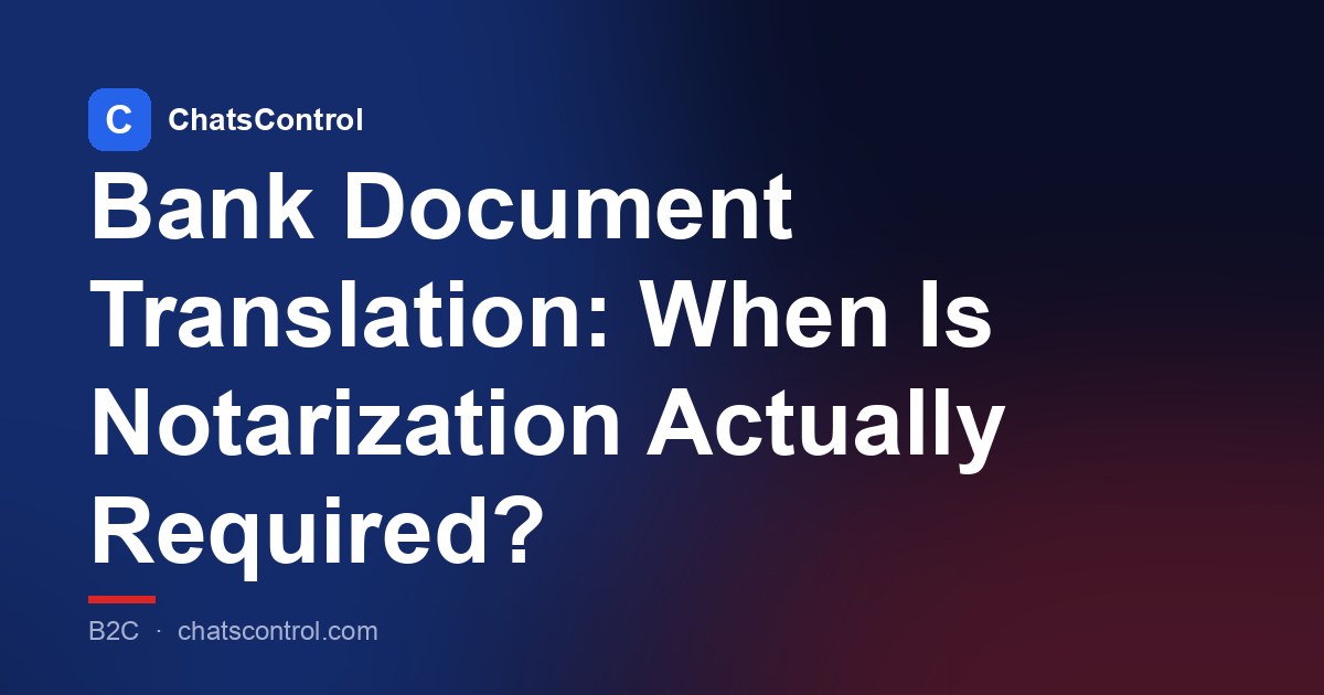 Bank Document Translation: When Is Notarization Actually Required?