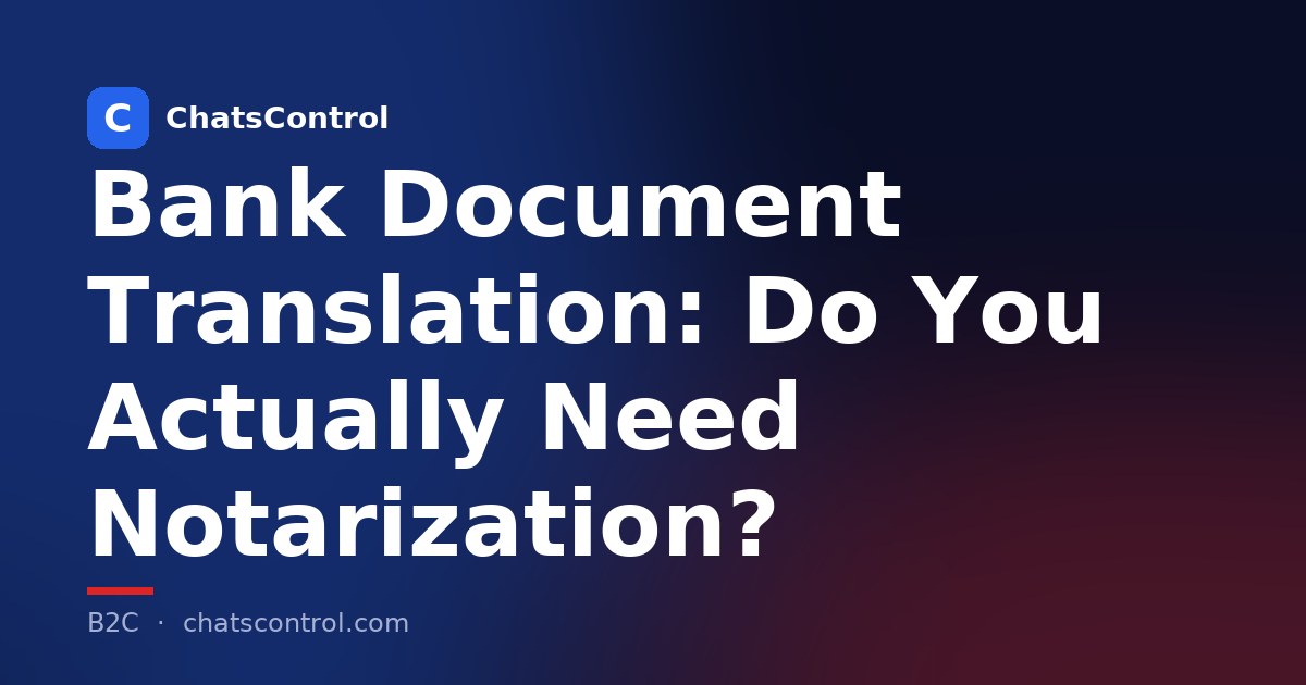 Bank Document Translation: Do You Actually Need Notarization?