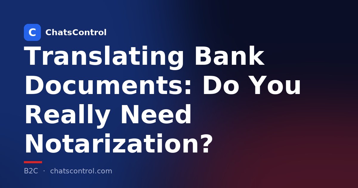 Translating Bank Documents: Do You Really Need Notarization?