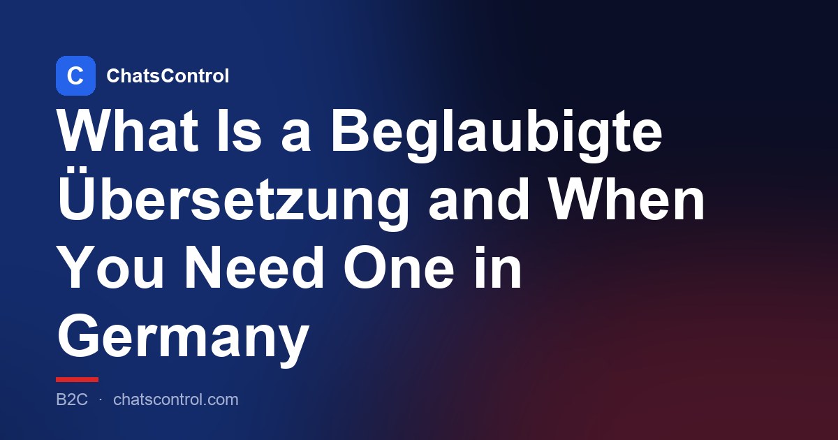 What Is a Beglaubigte Übersetzung and When You Need One in Germany