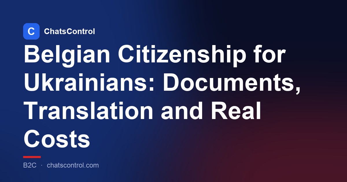 Belgian Citizenship for Ukrainians: Documents, Translation and Real Costs