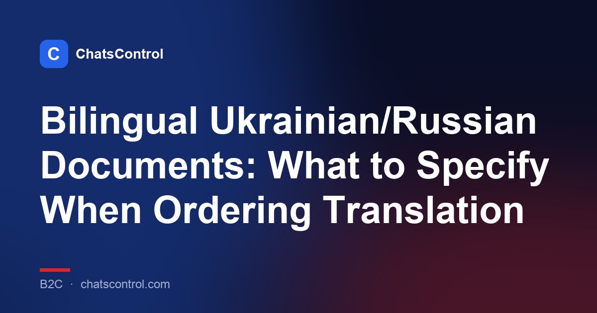 Bilingual Ukrainian/Russian Documents: What to Specify When Ordering Translation