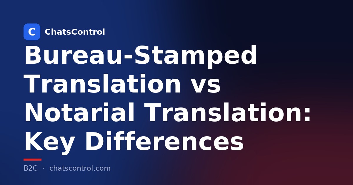 Bureau-Stamped Translation vs Notarial Translation: Key Differences