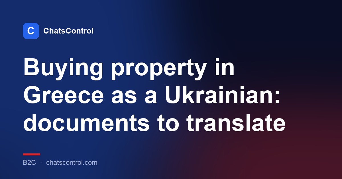 Buying property in Greece as a Ukrainian: documents to translate