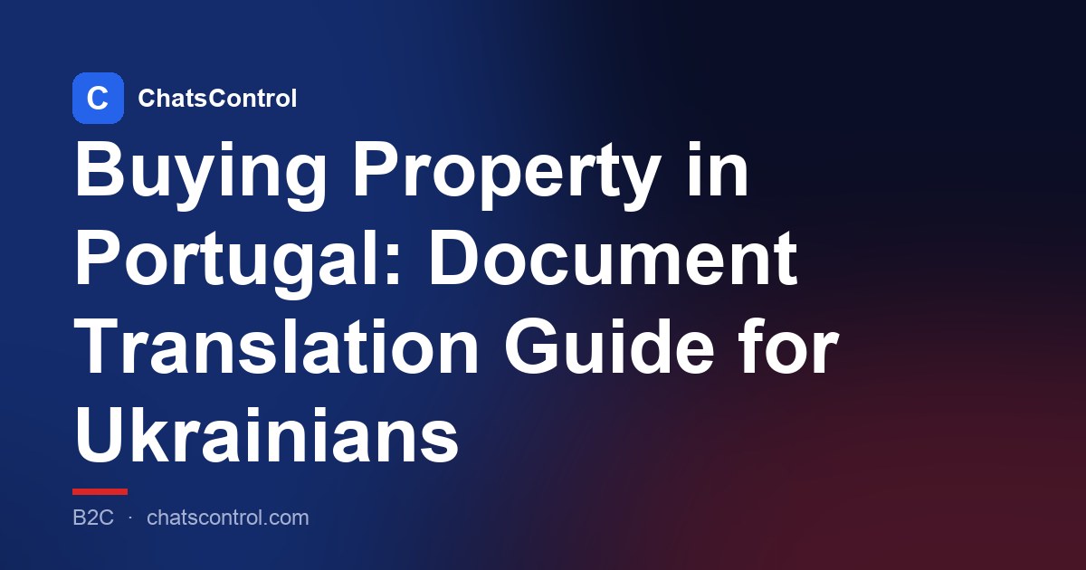 Buying Property in Portugal: Document Translation Guide for Ukrainians