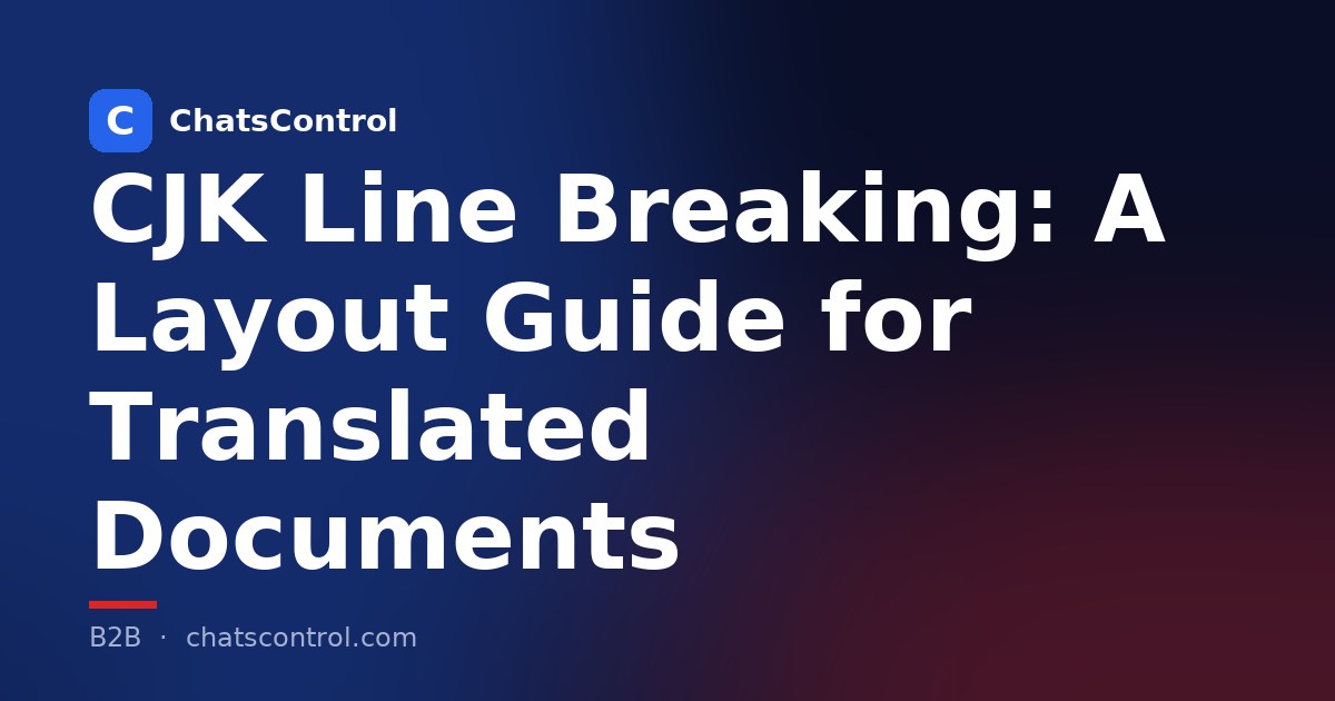 CJK Line Breaking: A Layout Guide for Translated Documents