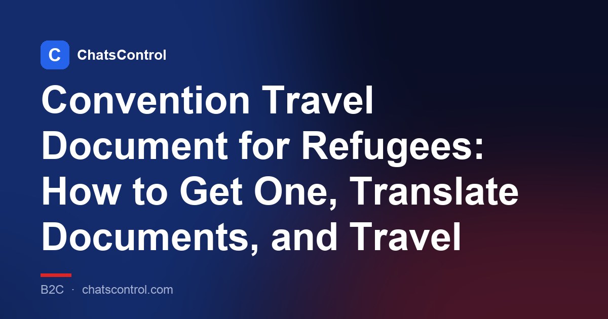 Convention Travel Document for Refugees: How to Get One, Translate Documents, and Travel