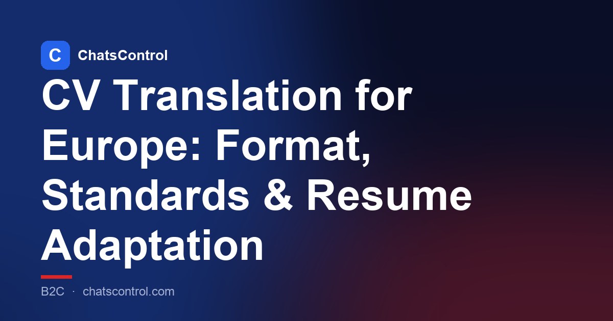 CV Translation for Europe: Format, Standards & Resume Adaptation