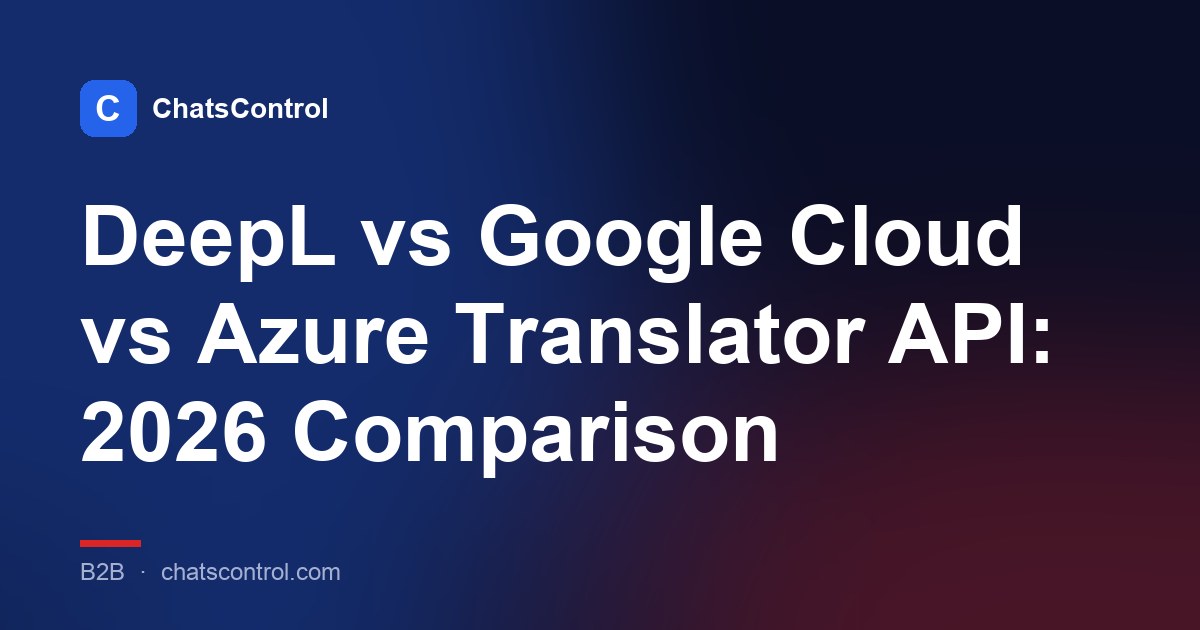 DeepL vs Google Cloud vs Azure Translator API: 2026 Comparison