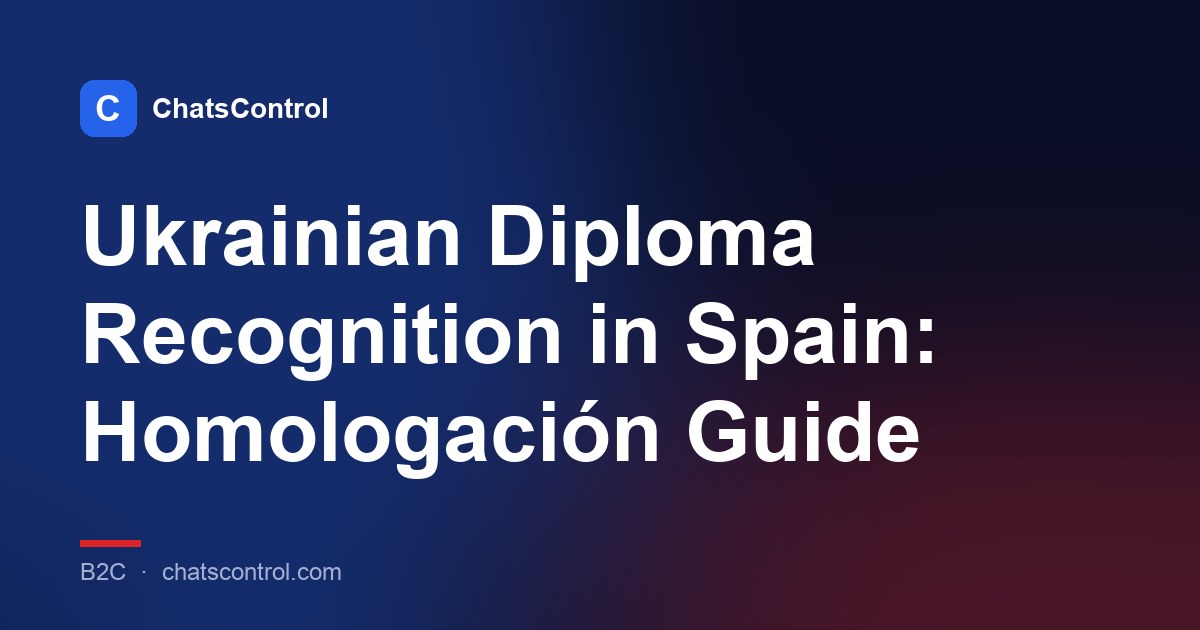 Ukrainian Diploma Recognition in Spain: Homologación Guide