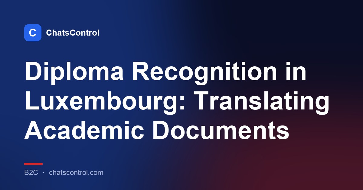 Diploma Recognition in Luxembourg: Translating Academic Documents
