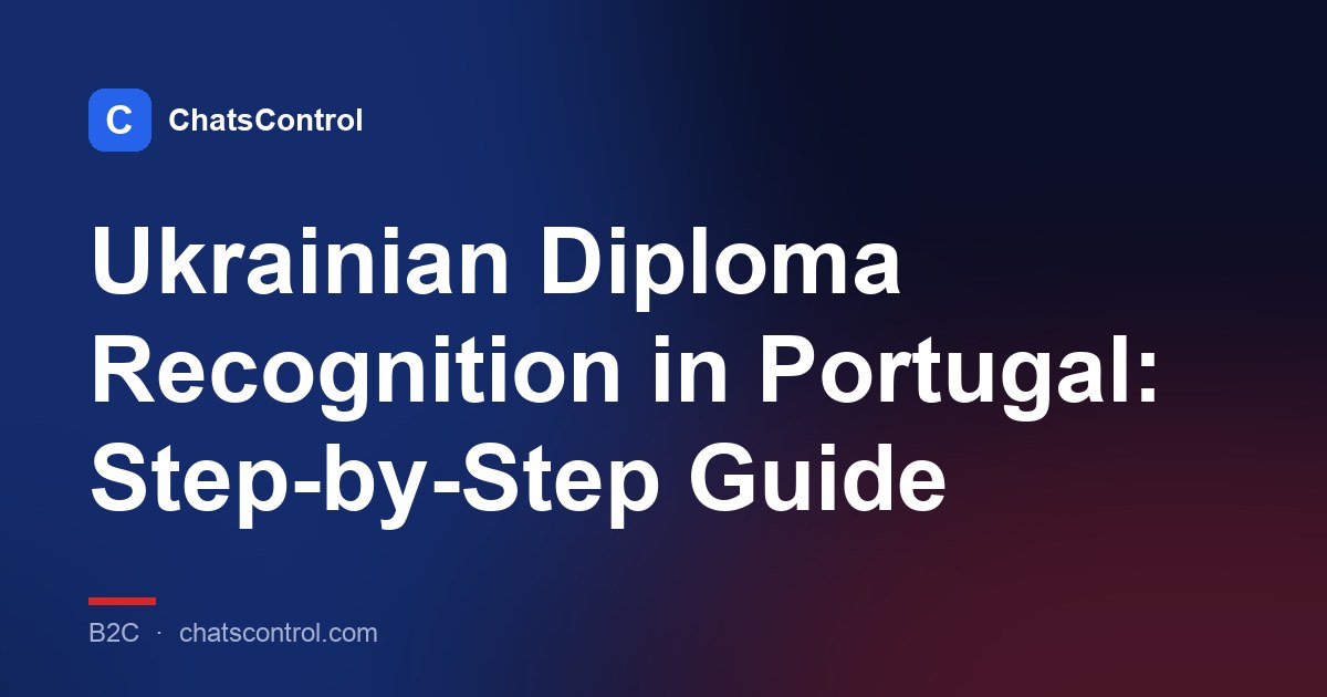 Ukrainian Diploma Recognition in Portugal: Step-by-Step Guide