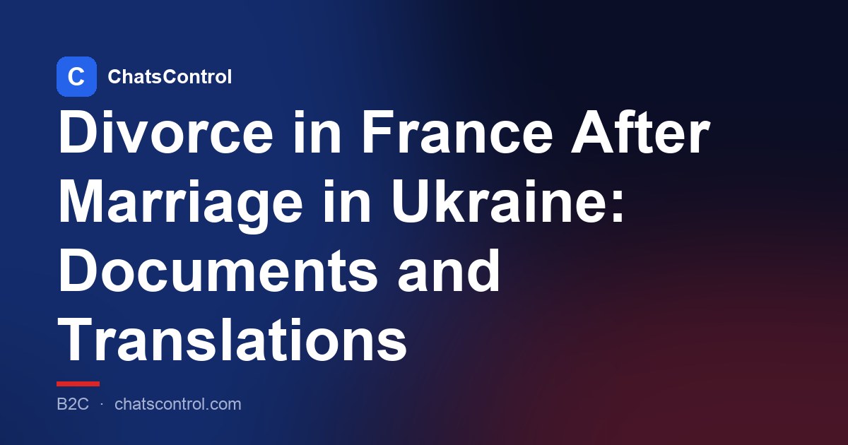 Divorce in France After Marriage in Ukraine: Documents and Translations
