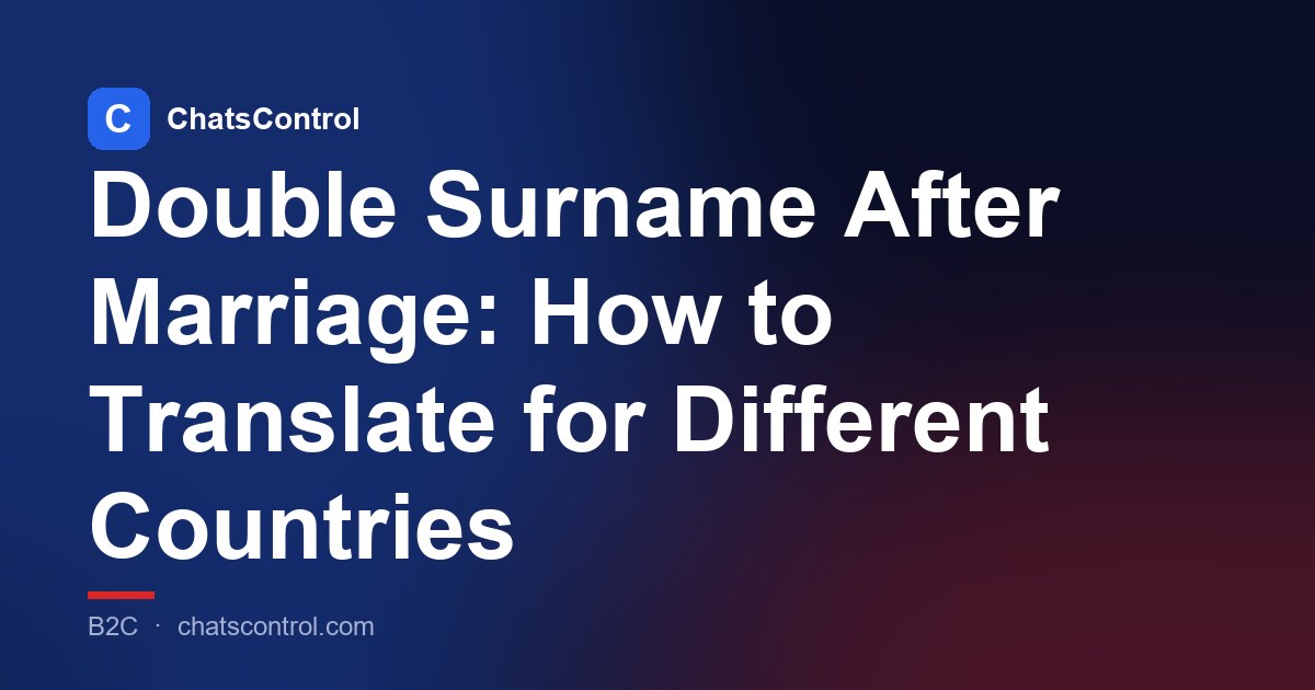 Double Surname After Marriage: How to Translate for Different Countries