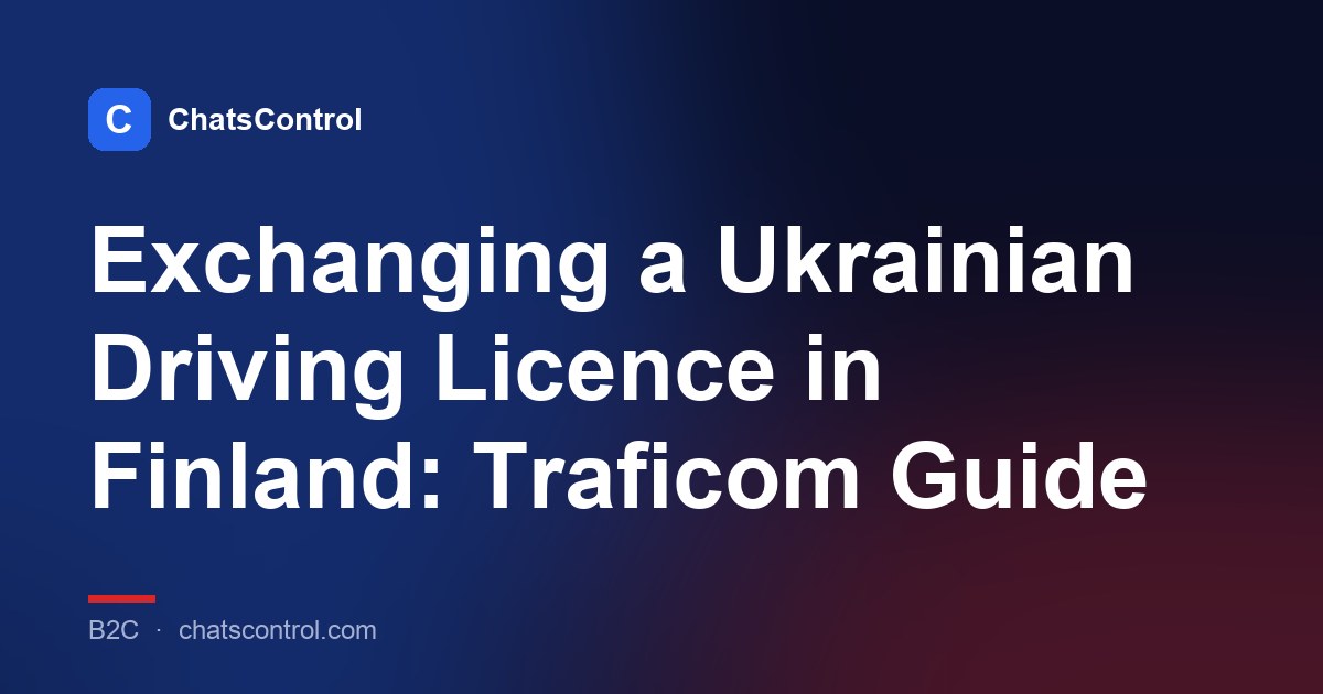 Exchanging a Ukrainian Driving Licence in Finland: Traficom Guide