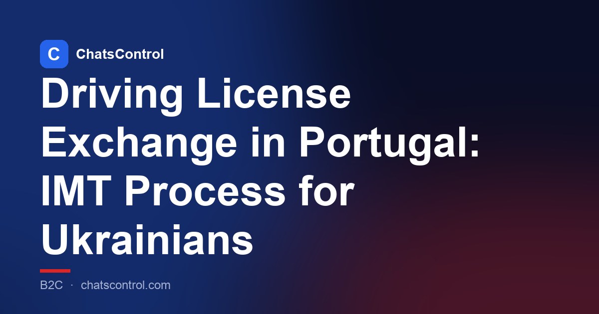 Driving License Exchange in Portugal: IMT Process for Ukrainians