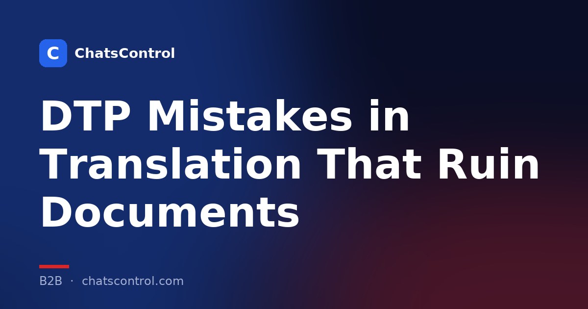 DTP Mistakes in Translation That Ruin Documents