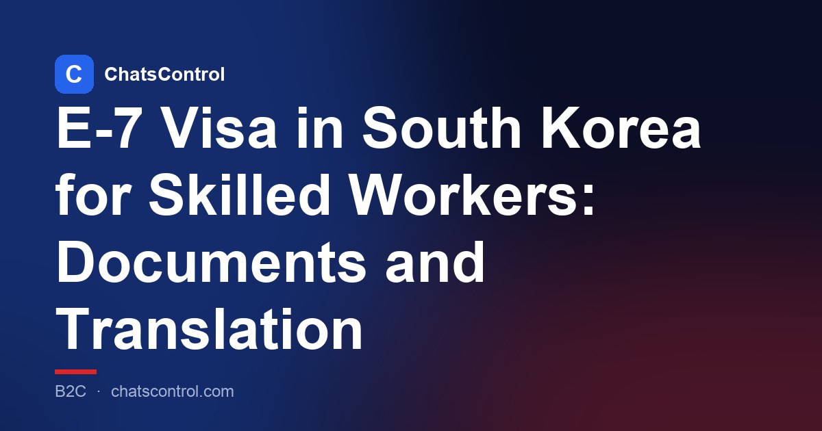 E-7 Visa in South Korea for Skilled Workers: Documents and Translation