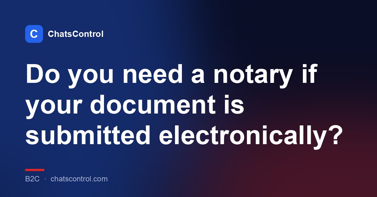 Do you need a notary if your document is submitted electronically?