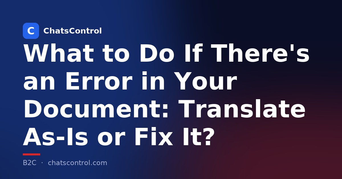 What to Do If There's an Error in Your Document: Translate As-Is or Fix It?