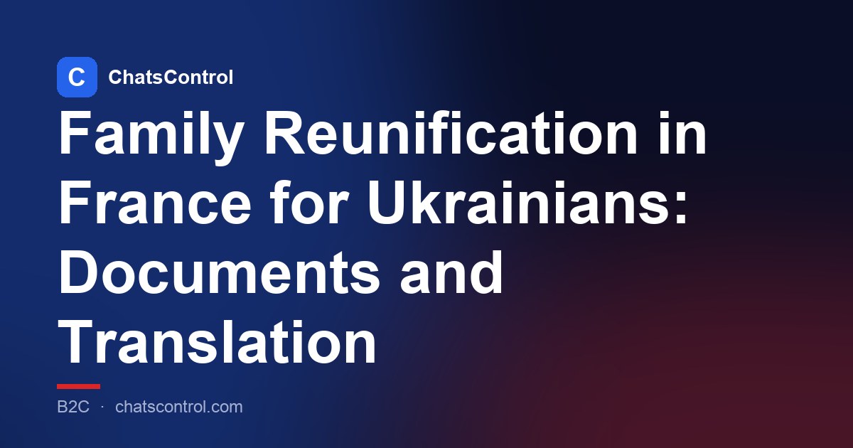 Family Reunification in France for Ukrainians: Documents and Translation