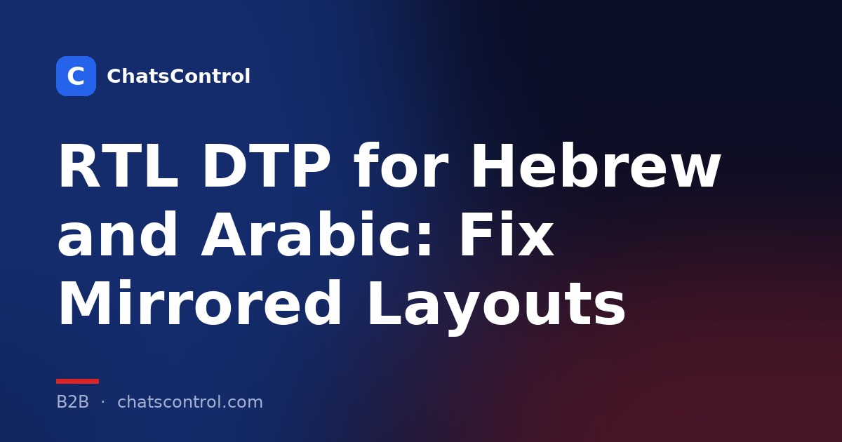 RTL DTP for Hebrew and Arabic: Fix Mirrored Layouts