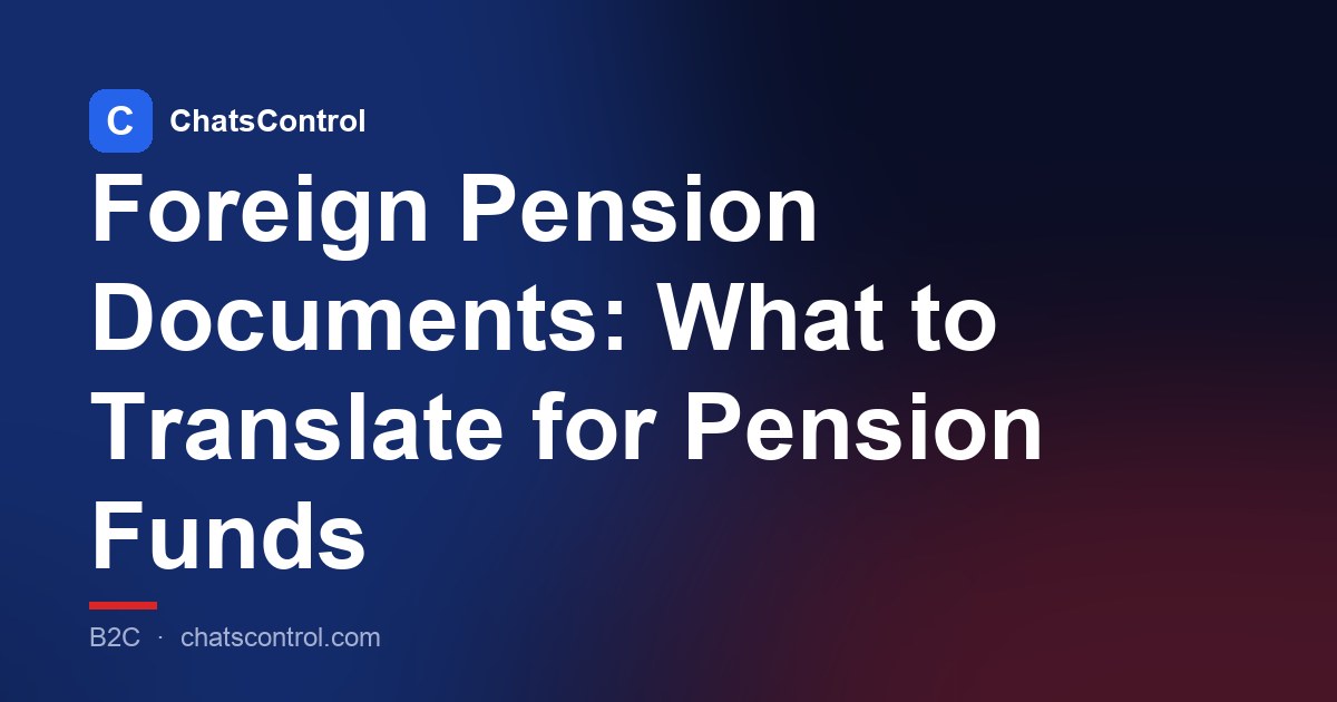 Foreign Pension Documents: What to Translate for Pension Funds