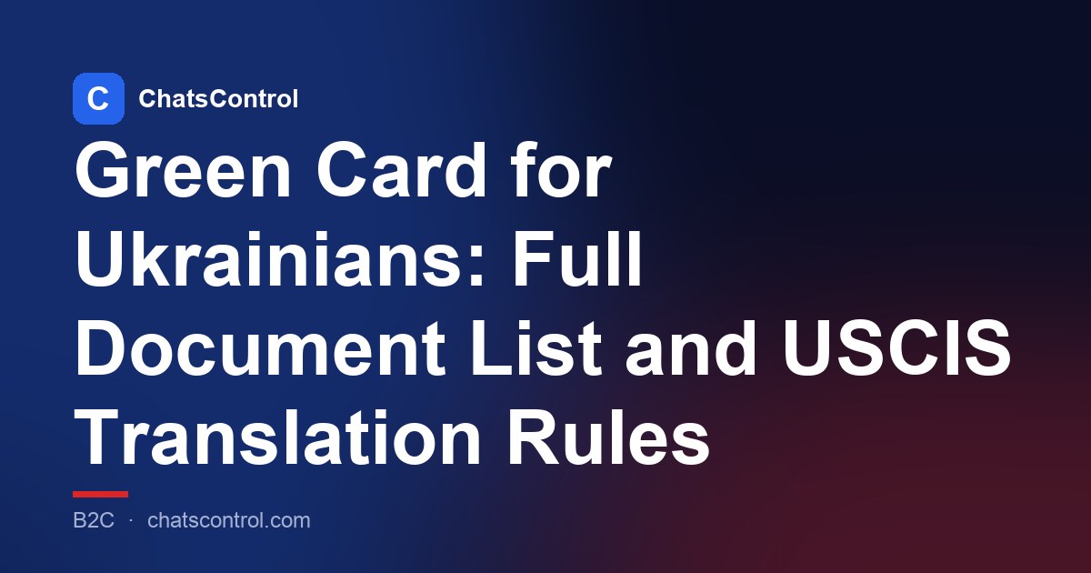 Green Card for Ukrainians: Full Document List and USCIS Translation Rules