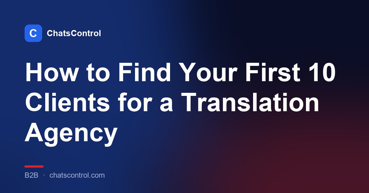 How to Find Your First 10 Clients for a Translation Agency