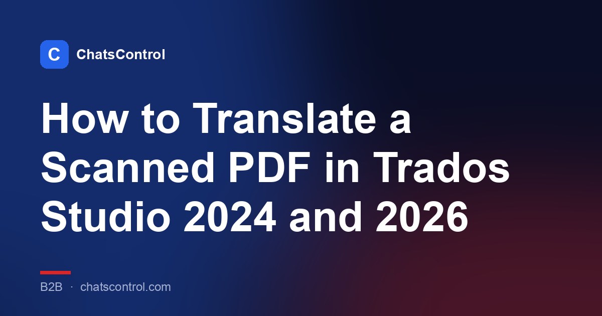 How to Translate a Scanned PDF in Trados Studio 2024 and 2026