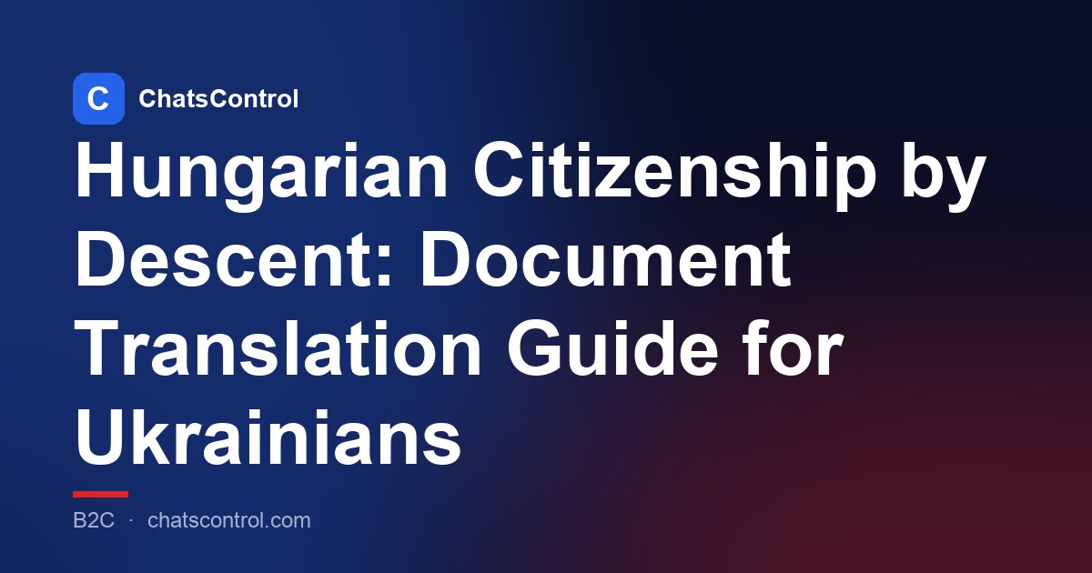 Hungarian Citizenship by Descent: Document Translation Guide for Ukrainians