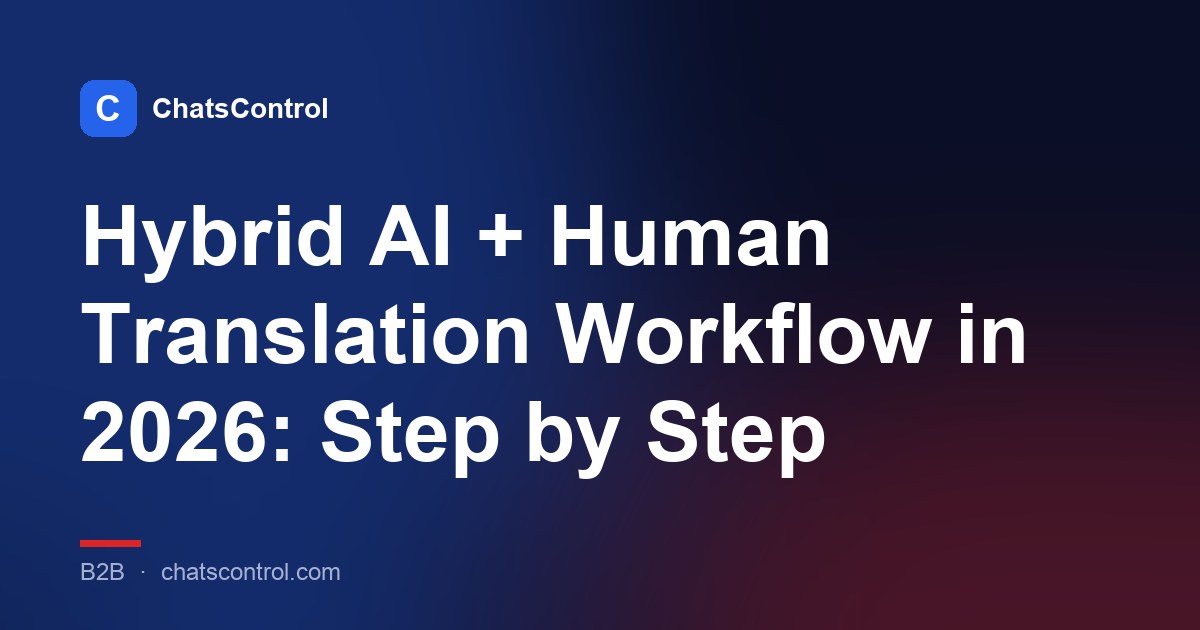 Hybrid AI + Human Translation Workflow in 2026: Step by Step