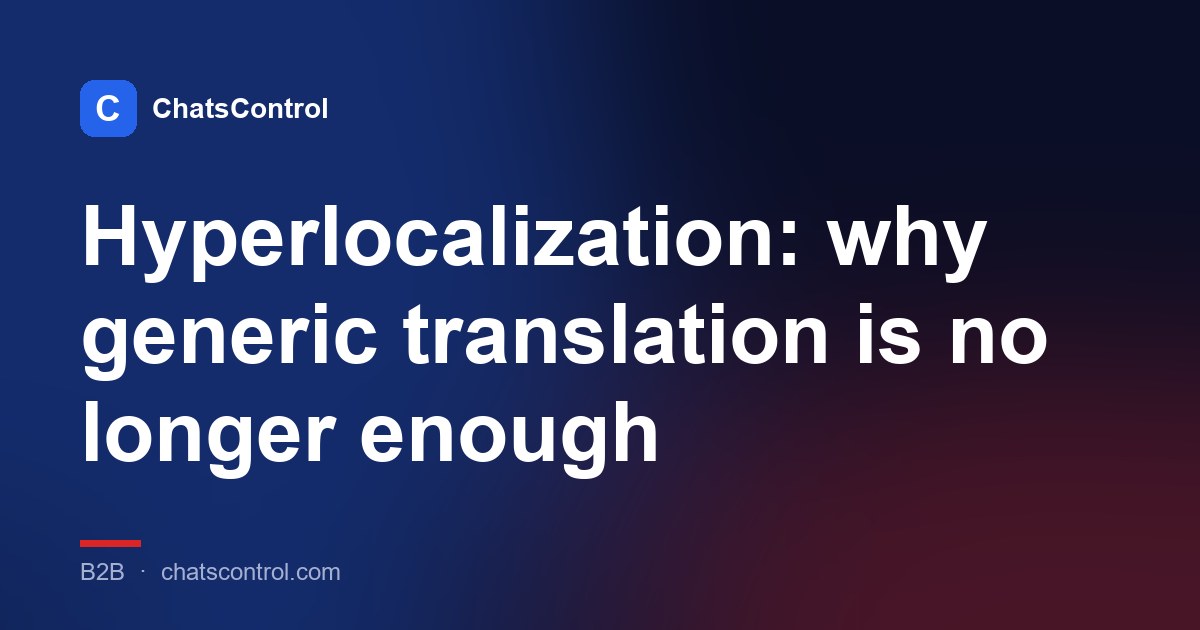 Hyperlocalization: why generic translation is no longer enough