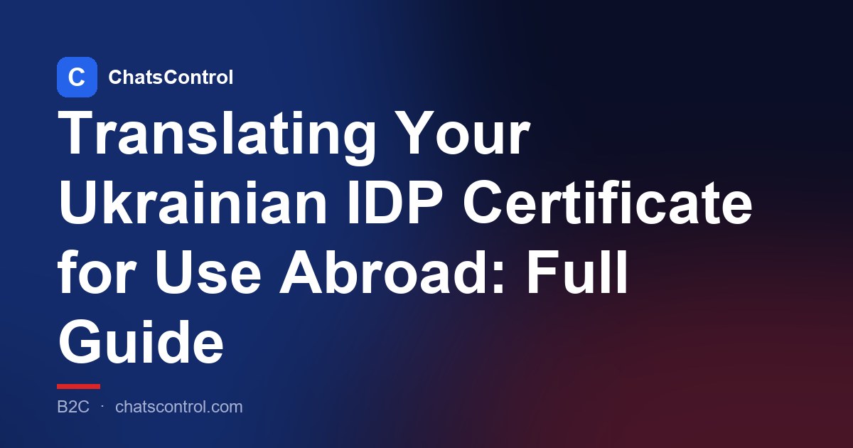 Translating Your Ukrainian IDP Certificate for Use Abroad: Full Guide