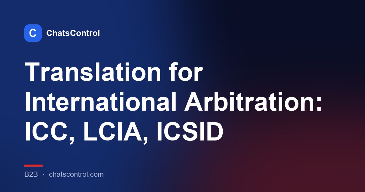 Translation for International Arbitration: ICC, LCIA, ICSID
