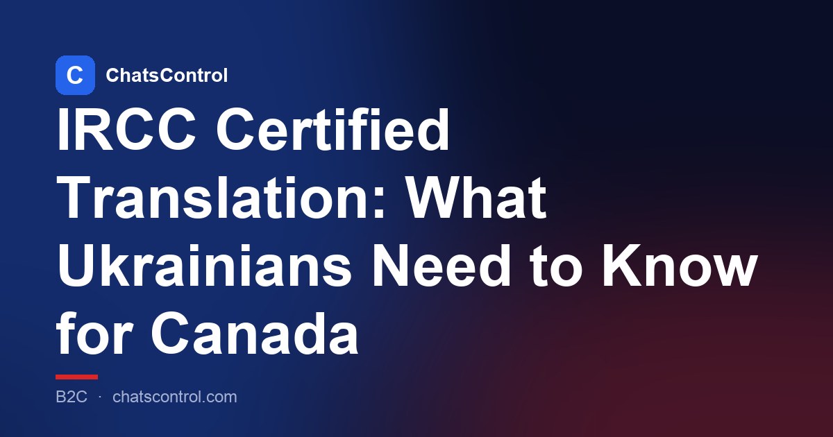IRCC Certified Translation: What Ukrainians Need to Know for Canada