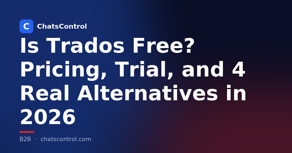 Is Trados Free? Pricing, Trial, and 4 Real Alternatives in 2026