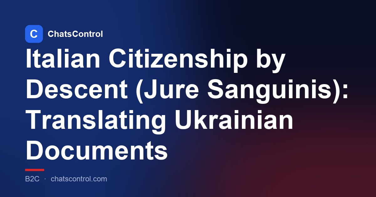 Italian Citizenship by Descent (Jure Sanguinis): Translating Ukrainian Documents
