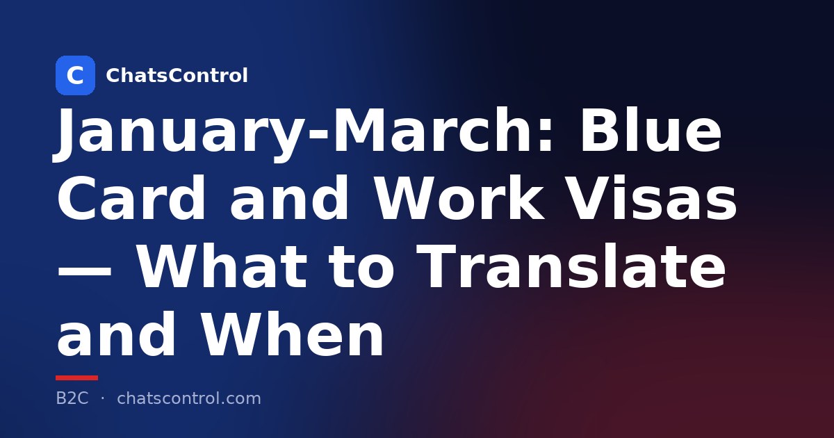 January-March: Blue Card and Work Visas — What to Translate and When