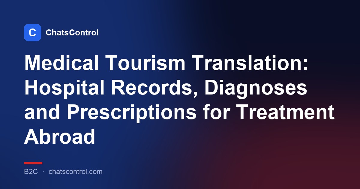 Medical Tourism Translation: Hospital Records, Diagnoses and Prescriptions for Treatment Abroad