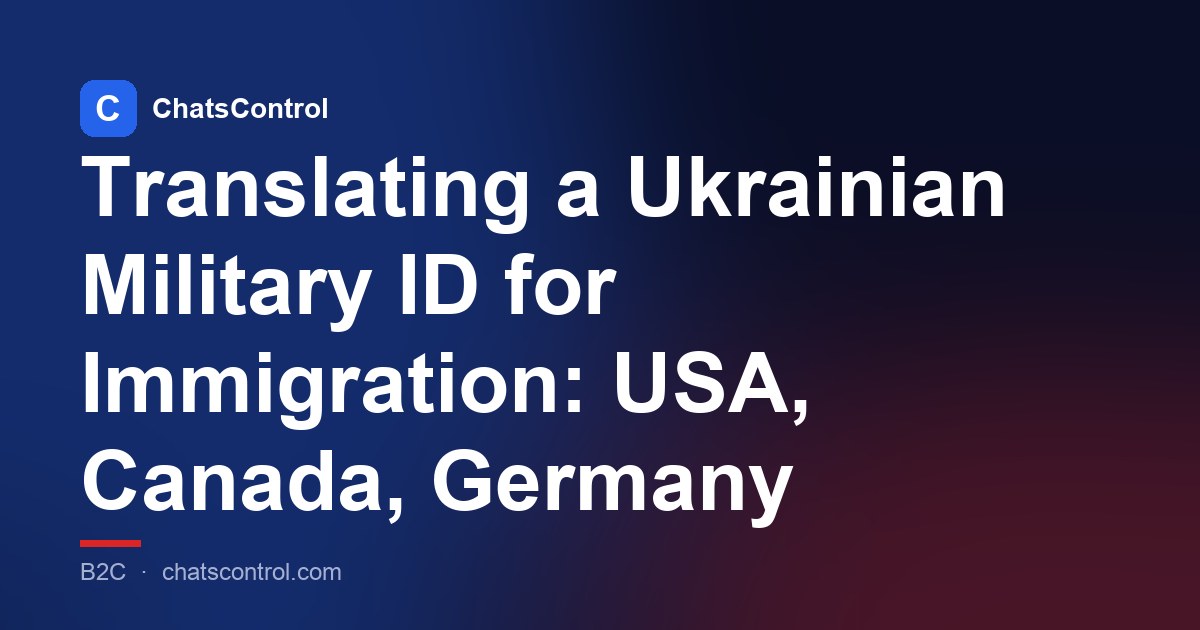 Translating a Ukrainian Military ID for Immigration: USA, Canada, Germany