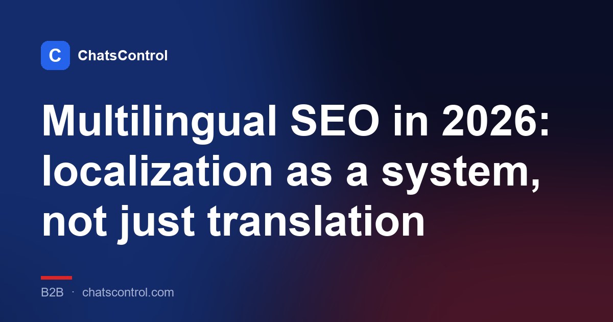 Multilingual SEO in 2026: localization as a system, not just translation