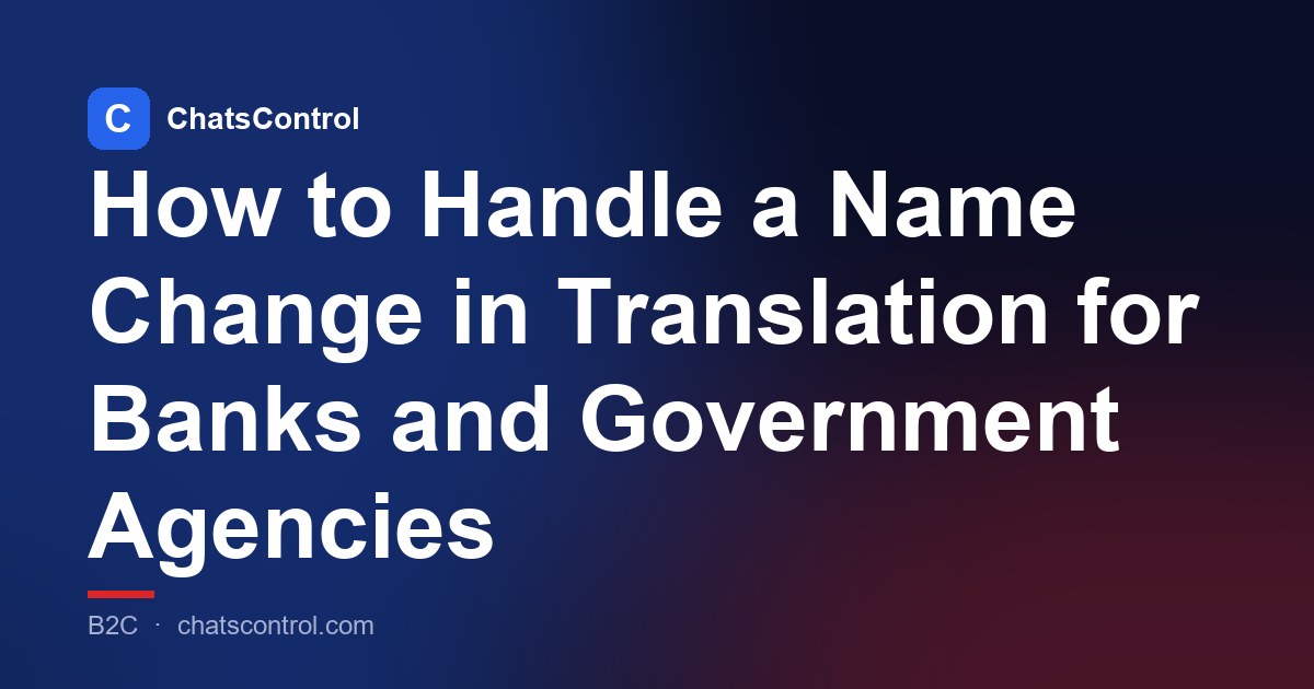 How to Handle a Name Change in Translation for Banks and Government Agencies