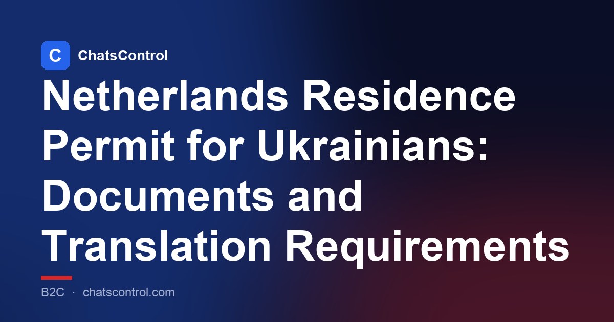 Netherlands Residence Permit for Ukrainians: Documents and Translation Requirements