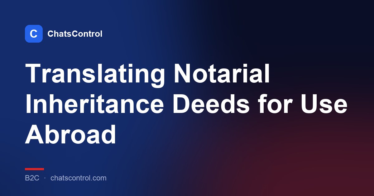 Translating Notarial Inheritance Deeds for Use Abroad